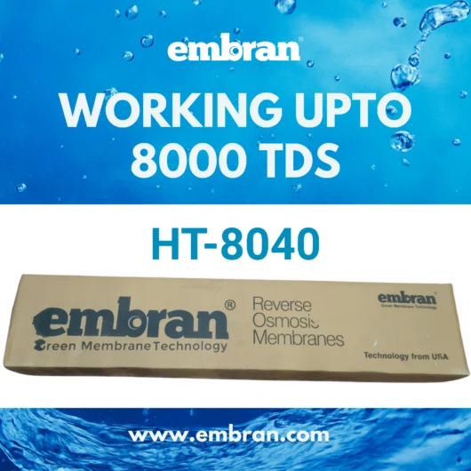 Premium Embran RO Membrane HT-8040 – High TDS Purifier